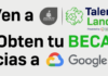Entradas SIN COSTO a Jalisco Talent Land cortesía de Google para Developers
