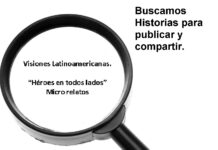 Visiones Latinoamericanas, Héroes en todos lados y Micro relatos.