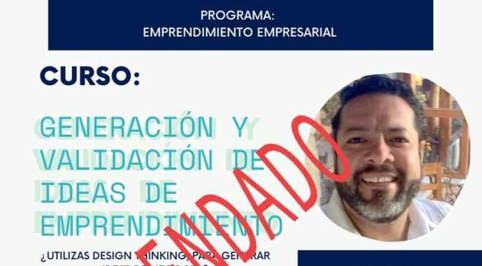 Tema: Curso Generación y validación de ideas de emprendimiento. ( Se re-agenda)