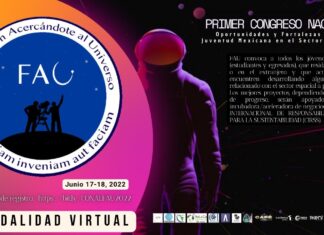Primer Congreso Nacional FAU 2022 “Oportunidades y fortalezas de la juventud mexicana en el sector espacial”.