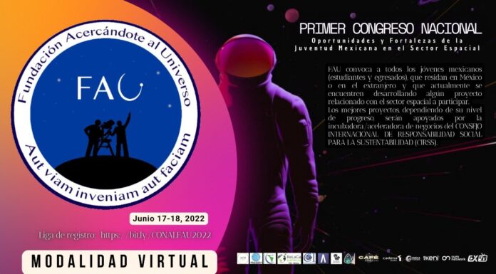 Primer Congreso Nacional FAU 2022 “Oportunidades y fortalezas de la juventud mexicana en el sector espacial”.