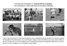 Te invito a mi exposición fotográfica ” Con un Pie en la Gloria”