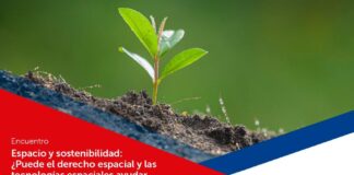 ¿Puede el Derecho Espacial y las Tecnologías Espaciales ayudar a que el desarrollo sea sostenible?