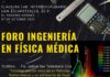 Te invitamos a un Foro Virtual de Ingeniería Física Médica!