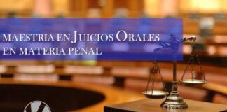 Tres razones para estudiar la Maestría en Juicios Orales en Materia Penal: