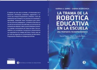 Libro: La Trama de la Robótica Educativa: Una propuesta tecnopedagógica; autoras Karina Alejandra Sarro y Sabina Bozikovich.