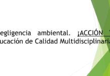 “Negligencia ambiental. ¡ACCIÓN YA! Educación de Calidad Multidisciplinaria.”