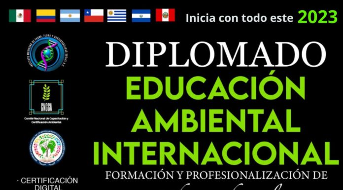 Diplomado Educación Ambiental Internacional “Formación y profesionalización de líderes ambientales” Incluye: Diploma y Constancia DC3 -STPS
