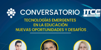 Ciclo de Conversatorios: “Tecnologías emergentes en la educación; nuevas oportunidades y desafíos”.