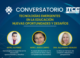 Ciclo de Conversatorios: “Tecnologías emergentes en la educación; nuevas oportunidades y desafíos”.