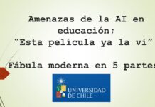 Amenazas de la AI en educación, esta película ya la ví; fábula moderna en 5 partes.