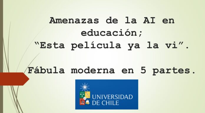 Amenazas de la AI en educación, esta película ya la ví; fábula moderna en 5 partes.