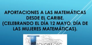 Aportaciones a las Matemáticas desde el Caribe. (Celebrando el día 12 mayo, día de las Mujeres Matemáticas).