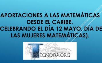 Aportaciones a las Matemáticas desde el Caribe. (Celebrando el día 12 mayo, día de las Mujeres Matemáticas).
