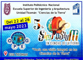 ¡Hacia una visión integral en ciencias de la Tierra!. 5° Simposium en Ciencias de la Tierra, en los días 22 al 26 de mayo.