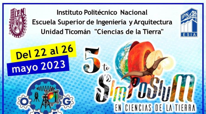 ¡Hacia una visión integral en ciencias de la Tierra!. 5° Simposium en Ciencias de la Tierra, en los días 22 al 26 de mayo.