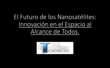 El Futuro de los Nanosatélites: Innovación en el Espacio al Alcance de Todos.