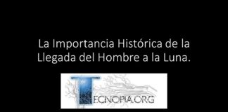 La Importancia Histórica de la Llegada del Hombre a la Luna.