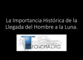 La Importancia Histórica de la Llegada del Hombre a la Luna.