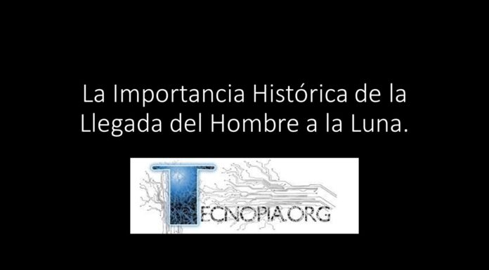 La Importancia Histórica de la Llegada del Hombre a la Luna.