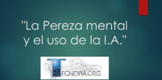“La Pereza mental y el uso de la IA”.
