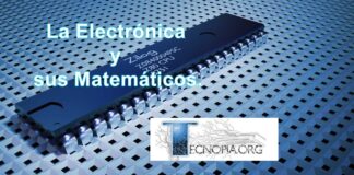 La Electrónica y sus Matemáticos.