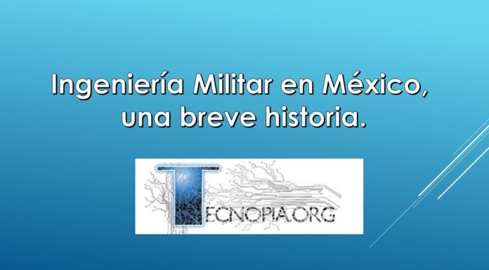 Ingeniería Militar en México breve historia.