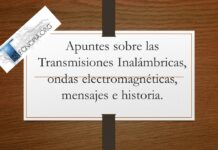 Apuntes sobre las Transmisiones Inalámbricas, ondas electromagnéticas, mensajes e historia.