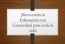 ¡Bienvenida la Educación con Creatividad para toda la vida!