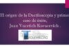 El origen de la Dactiloscopia y primer caso de éxito, Juan Vucetich Kovacevich .