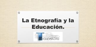 La Etnografía y la Educación.