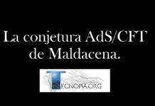 La conjetura AdS/CFT de Maldacena.