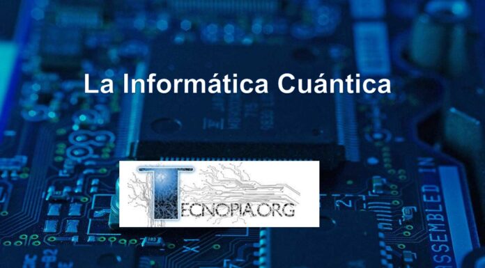 La Informática Cuántica.