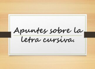 Apuntes sobre la letra cursiva.