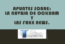 Apuntes sobre: La navaja de Ockham y las Fake News.