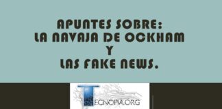 Apuntes sobre: La navaja de Ockham y las Fake News.