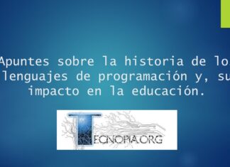 Apuntes sobre la historia de los lenguajes de programación y, su impacto en la educación.