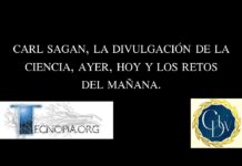 CARL SAGAN, LA DIVULGACIÓN DE LA CIENCIA, AYER, HOY Y LOS RETOS DEL MAÑANA.