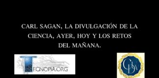CARL SAGAN, LA DIVULGACIÓN DE LA CIENCIA, AYER, HOY Y LOS RETOS DEL MAÑANA.