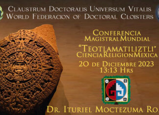 Conferencia Magistral Mundial “Teotlamatiliztli”