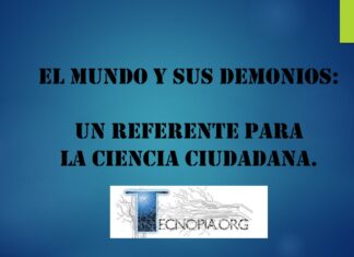 El mundo y sus demonios: un referente para la Ciencia Ciudadana.
