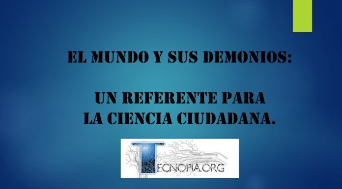 El mundo y sus demonios: un referente para la Ciencia Ciudadana.