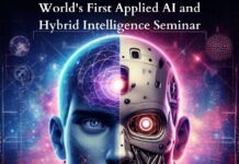 World’s First Applied “AI” and Hybrid Intelligence Seminar.