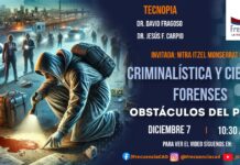Criminalística y Ciencias Forenses, obstáculos del Perito