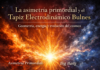 La asimetría primordial y el Tapiz Electrodinámico Bulnes: geometría, energía y evolución del cosmos.