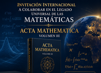 INVITACIÓN INTERNACIONAL: ACTA MATHEMATICA, VOLUMEN III, “ADVANCED FUNCTIONAL ANALYSIS AND INTEGRAL TRANSFORMS, FUNCTIONAL INTEGRALS AND QUANTUM TRANSFORMS”